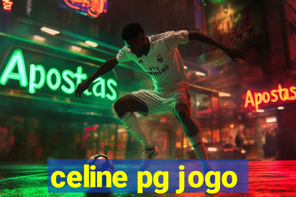 celine pg jogo