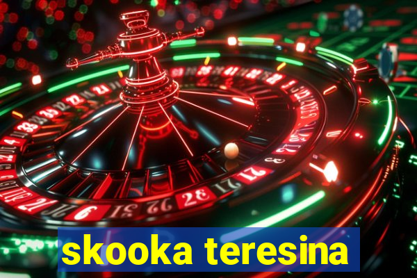 skooka teresina