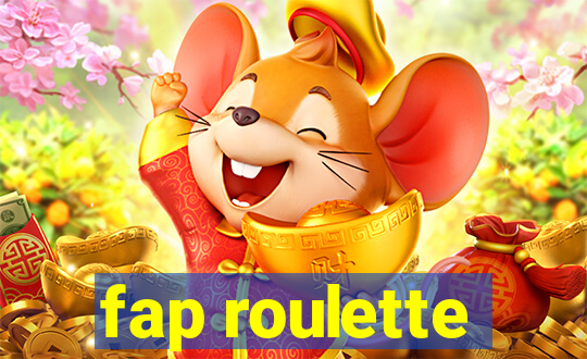 fap roulette