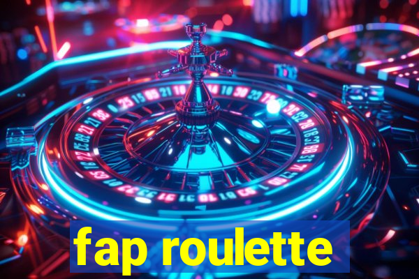 fap roulette