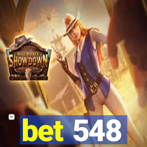 bet 548