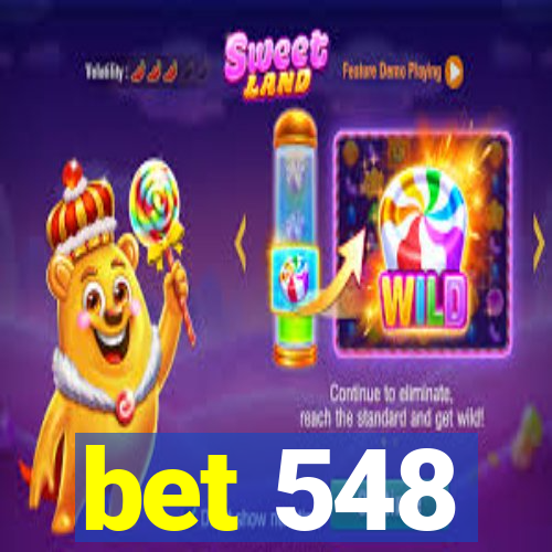 bet 548