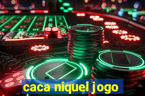 caca niquel jogo