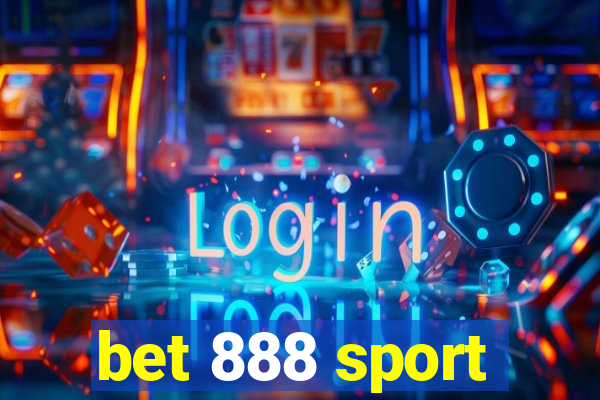 bet 888 sport