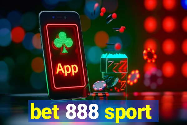 bet 888 sport