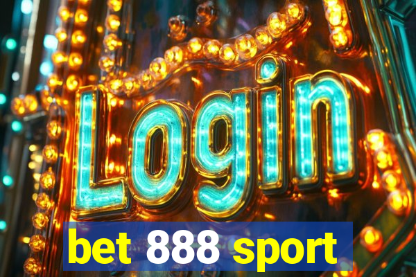 bet 888 sport