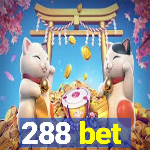 288 bet