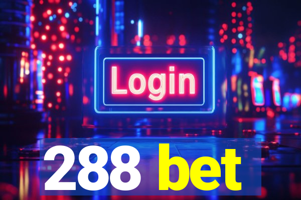 288 bet