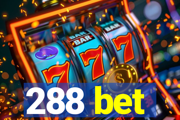 288 bet