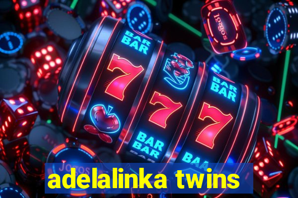 adelalinka twins