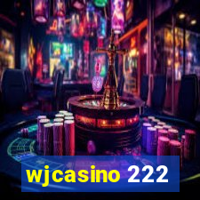 wjcasino 222