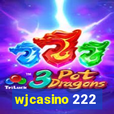 wjcasino 222