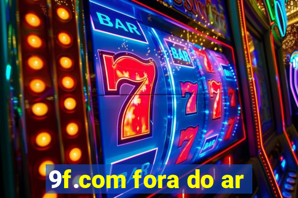 9f.com fora do ar