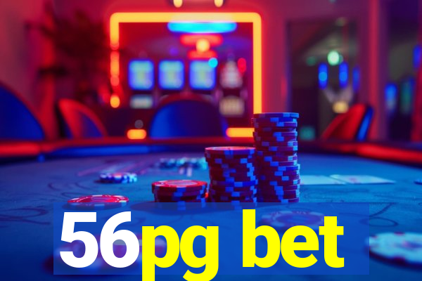 56pg bet