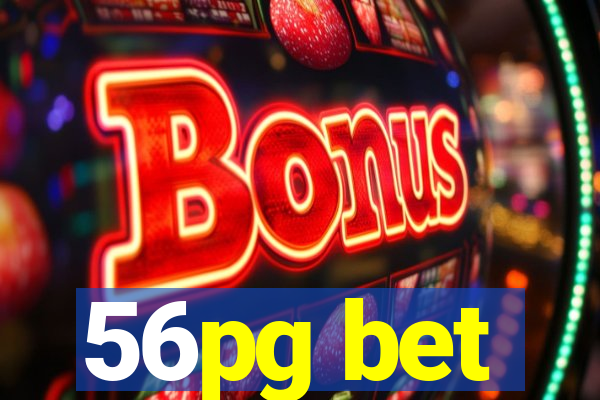 56pg bet