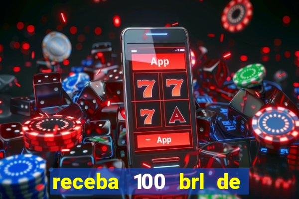 receba 100 brl de gra?a pix saque rápido