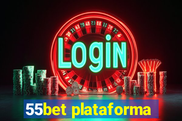 55bet plataforma