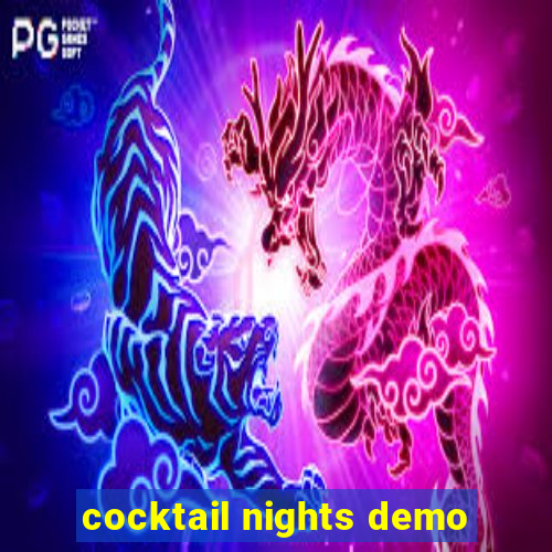 cocktail nights demo