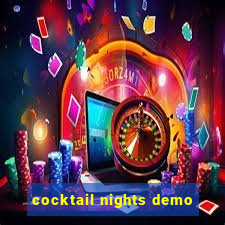 cocktail nights demo