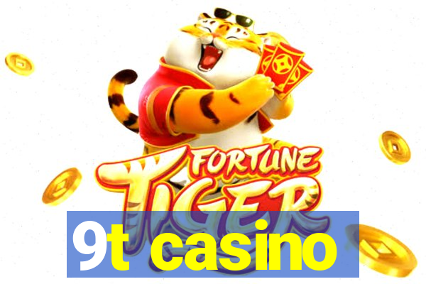 9t casino