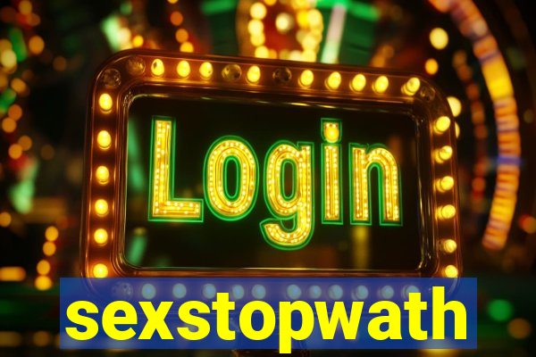 sexstopwath