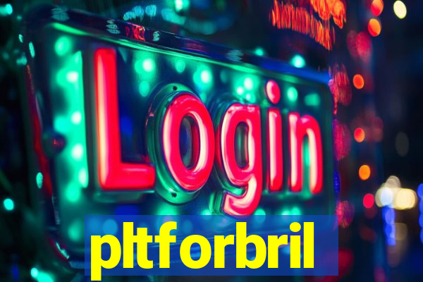 pltforbril