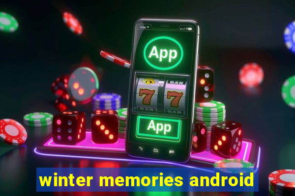 winter memories android