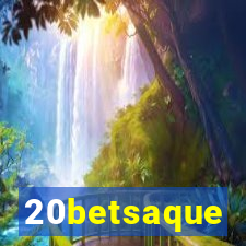 20betsaque