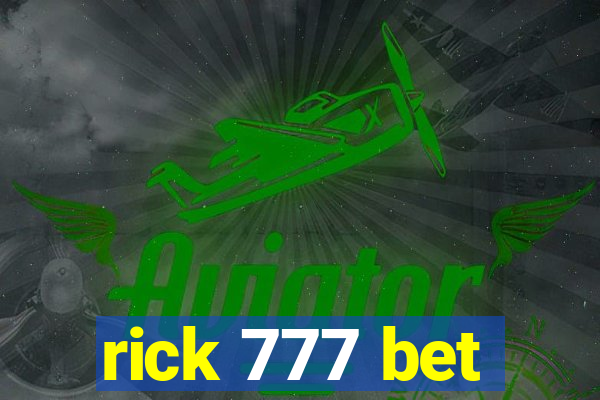 rick 777 bet