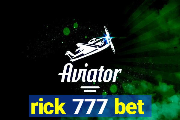 rick 777 bet