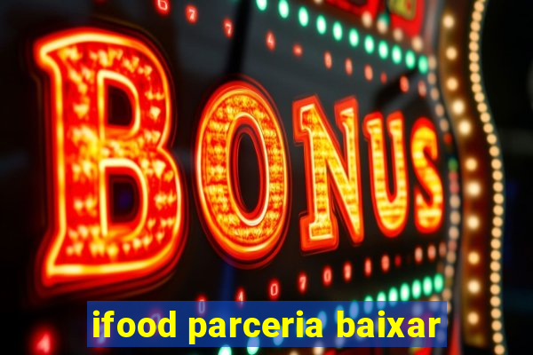 ifood parceria baixar