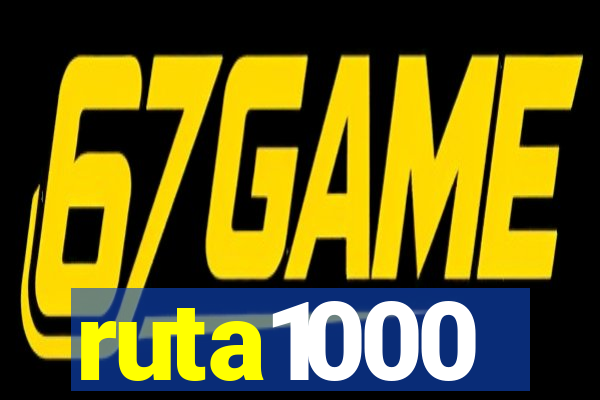 ruta1000