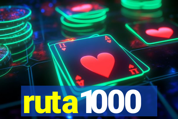 ruta1000