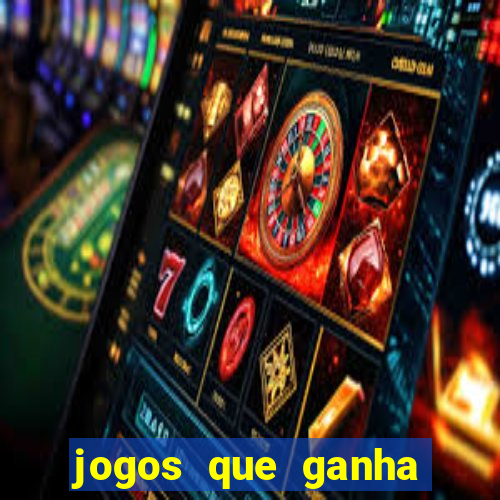 jogos que ganha dinheiro gratis