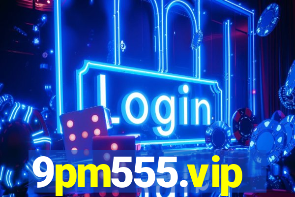 9pm555.vip