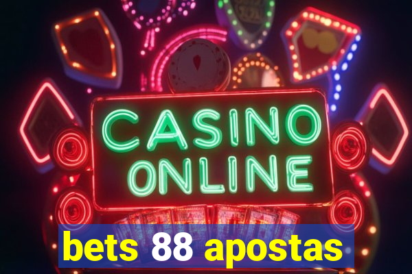 bets 88 apostas