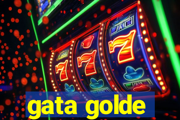 gata golde