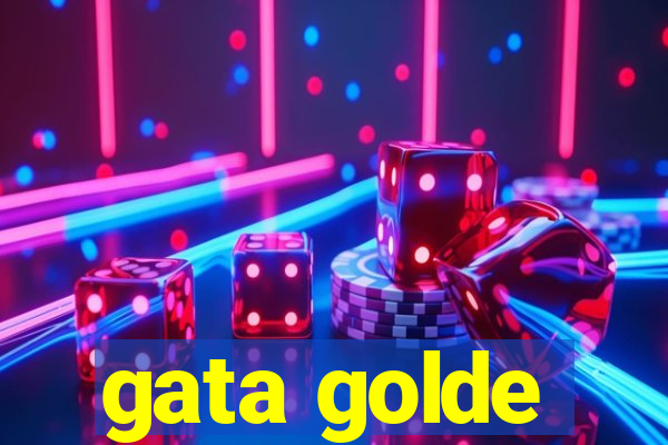 gata golde