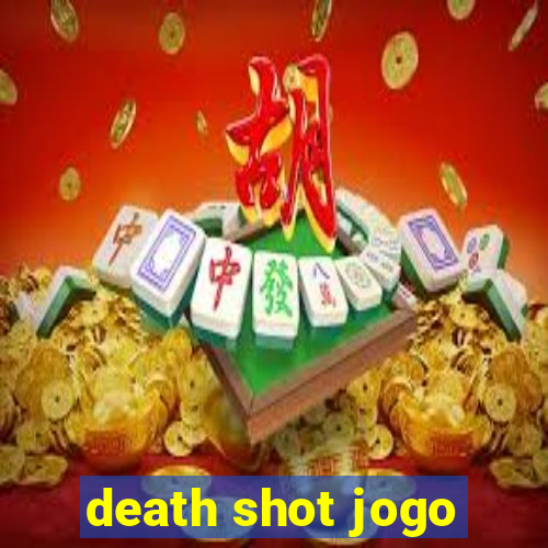 death shot jogo