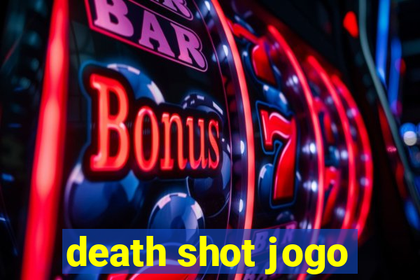 death shot jogo