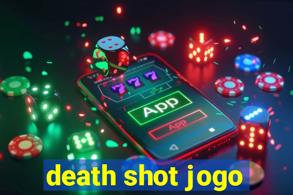 death shot jogo