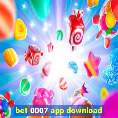 bet 0007 app download