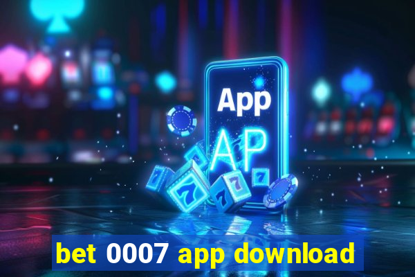 bet 0007 app download