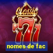 nomes de fac