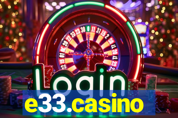 e33.casino