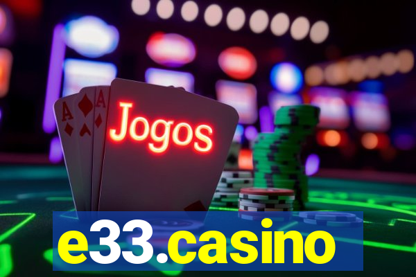 e33.casino