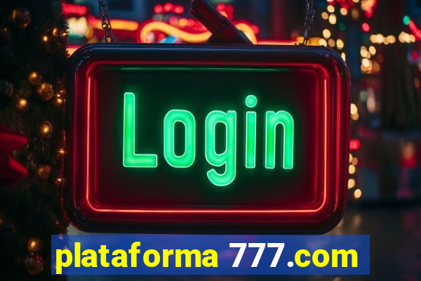 plataforma 777.com