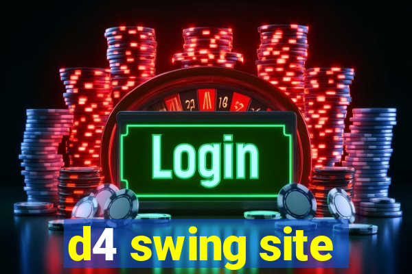 d4 swing site