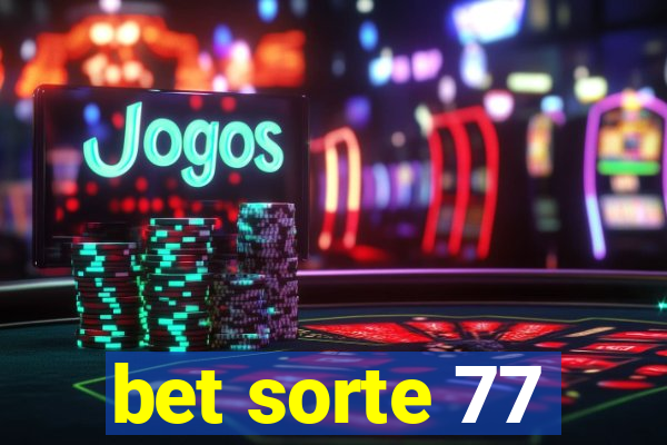 bet sorte 77