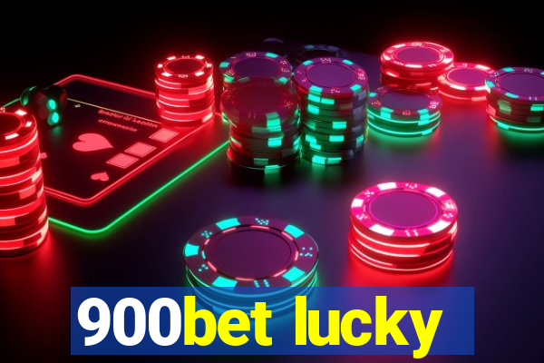 900bet lucky